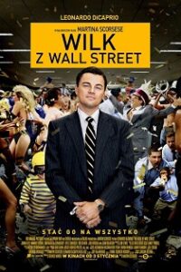 Wilk z Wall Street (2013) Obejrzyj Cały Film Online Już Dziś!
