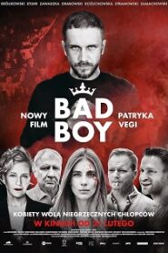 Bad Boy (2020) Obejrzyj Cały Film Online Już Dziś!