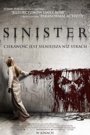 Sinister (2012) Obejrzyj Cały Film Online Już Dziś!