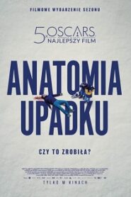 Anatomia Upadku (2023) Obejrzyj Cały Film Online Już Dziś!