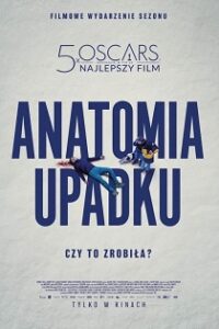 Anatomia Upadku (2023) Obejrzyj Cały Film Online Już Dziś!