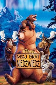 Mój Brat Niedźwiedź (2003) Obejrzyj Cały Film Online Już Dziś!