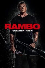 Rambo 5 Ostatnia Krew (2019) Obejrzyj Cały Film Online Już Dziś!
