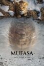 Mufasa: Król Lew (2024) Obejrzyj Cały Film Online Już Dziś!