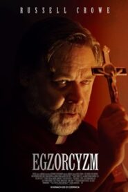 Egzorcyzm (2024) Obejrzyj Cały Film Online Już Dziś!
