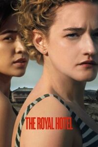 The Royal Hotel (2023) Obejrzyj Cały Film Online Już Dziś!