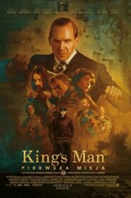 King’s Man: Pierwsza misja (2021) Obejrzyj Cały Film Online Już Dziś!