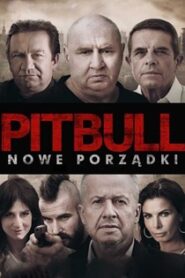 Pitbull. Nowe porządki (2016) Obejrzyj Cały Film Online Już Dziś!